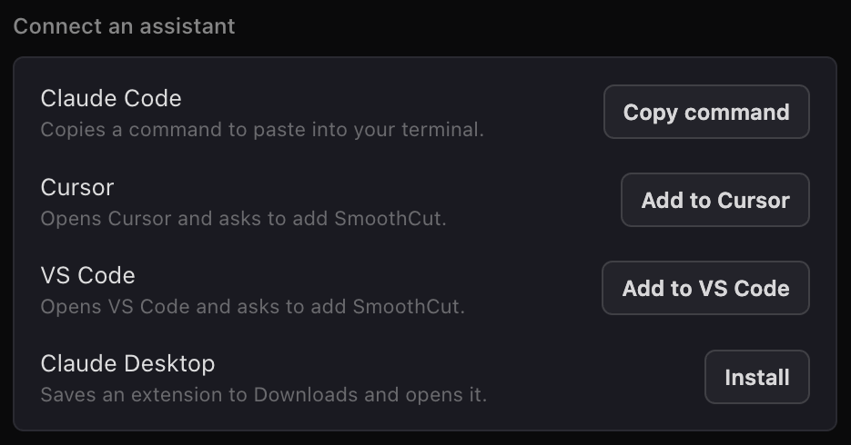 Connect an assistant: Claude Code, Cursor, VS Code and Claude Desktop, each one click